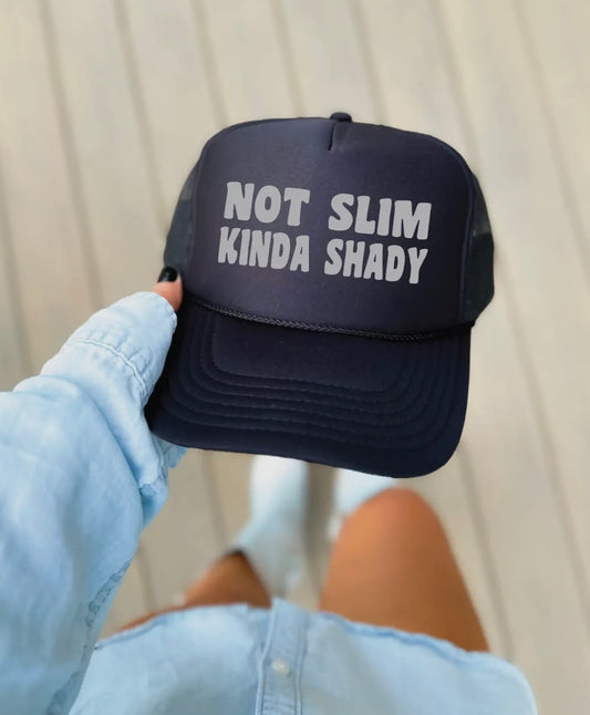 Not Slim Kinda Shady Trucker Hat