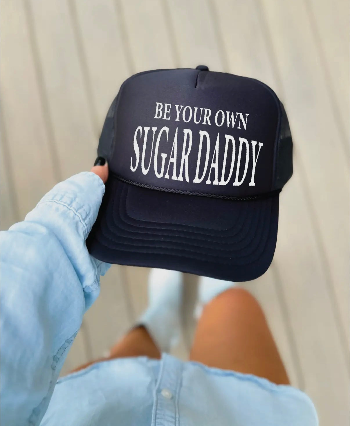 Be Your Own Sugar Daddy Trucker Hat